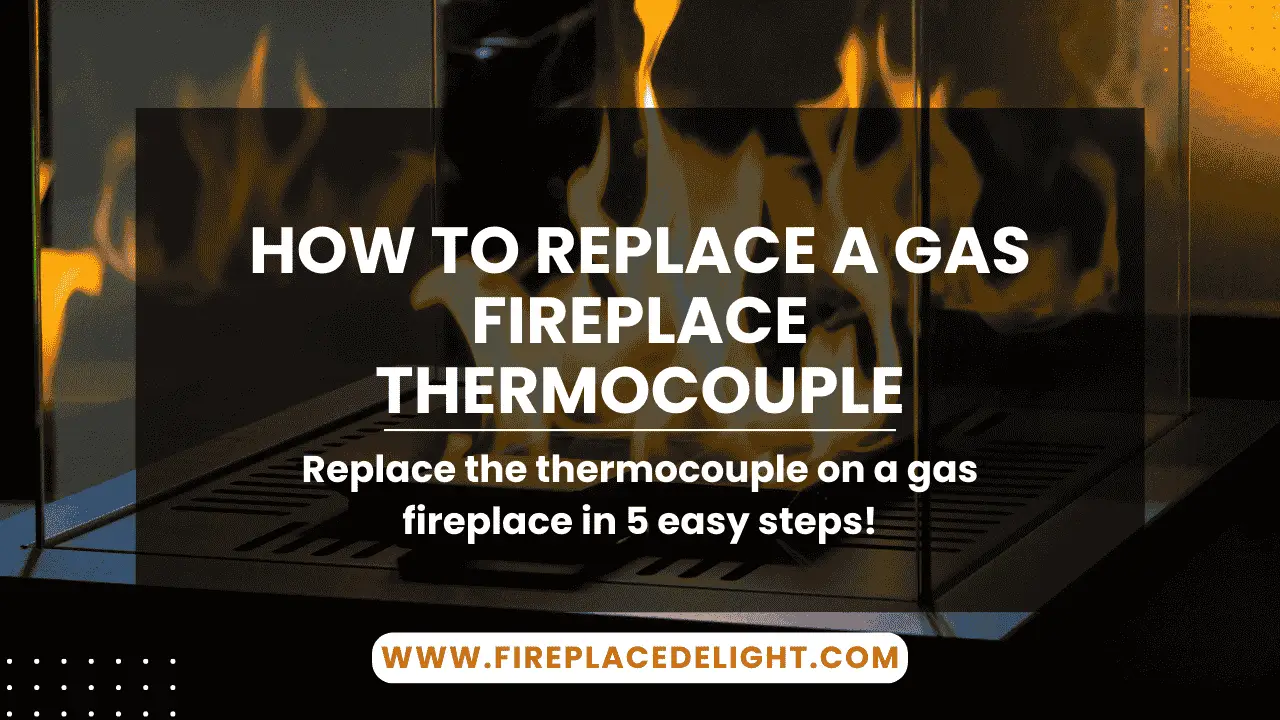 How to replace a gas fireplace thermocouple