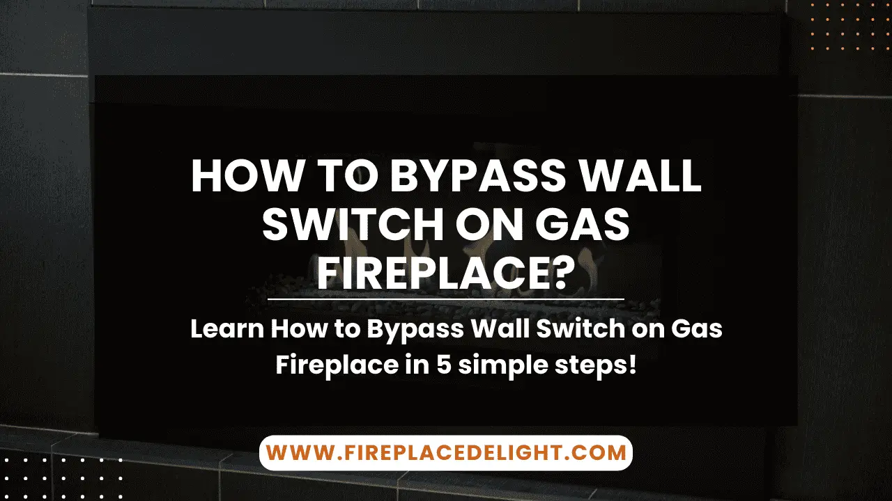 How to Bypass Wall Switch on a Gas Fireplace