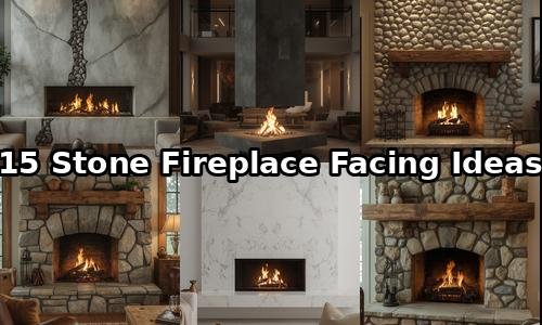 15 stone fireplace facing ideas